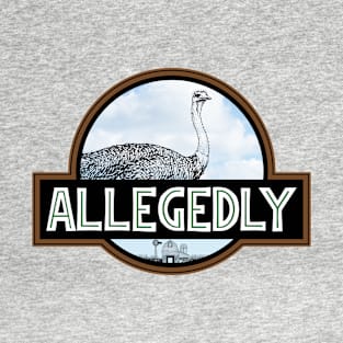 Allegedly Ostrich Park [Rx-TP] T-Shirt